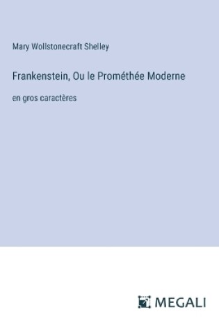 Cover of Frankenstein, Ou le Prométhée Moderne