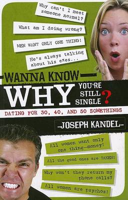 Book cover for Wanna Know Why You're Still Single?