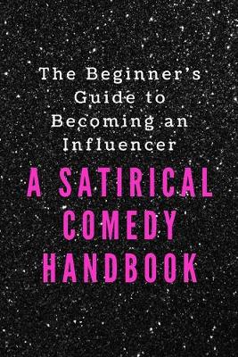 Book cover for The Beginner's Guide to Becoming an Influencer