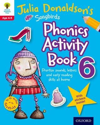 Cover of Julia Donaldson's Songbirds Phonics Activity Book 6