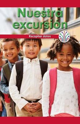 Book cover for Nuestra Excursion: Recopilar Datos (Our Field Trip: Gathering Data)