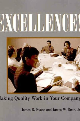 Cover of Excellence! Making Quality Work in Your Company