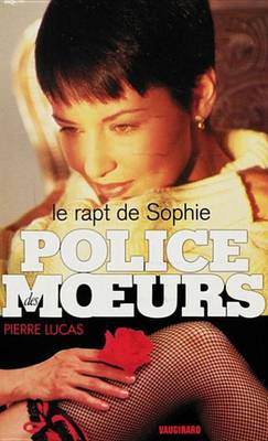 Book cover for Police Des Moeurs N111 Le Rapt de Sophie