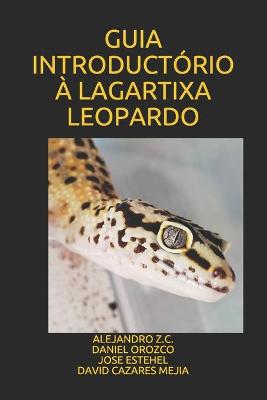Book cover for Guia Introductorio A Lagartixa Leopardo