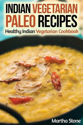 Book cover for Indian Vegetarian Paleo Recipes