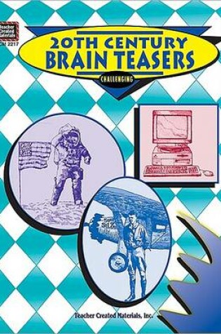 Cover of 20th Century Brain Teasers