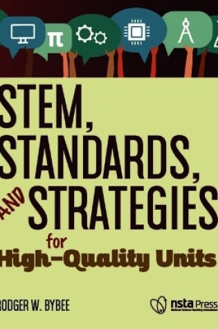 Cover of STEM, Standards, and Strategies for High-Quality Units