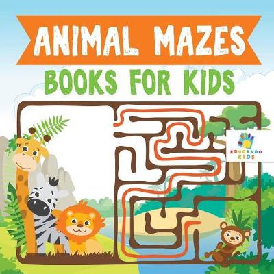 Book cover for Animal Mazes Books for Kids