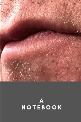 Book cover for A Notebook - Old Man Lips for Everyone