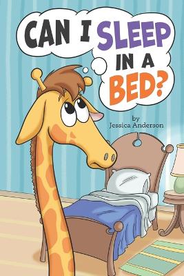 Book cover for Can I Sleep in a Bed?