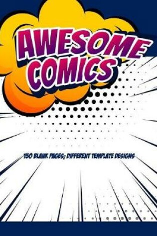 Cover of Blank Comic Book For Adults, Teens & Kids