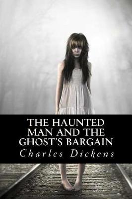 Book cover for The Haunted Man and the Ghosts Bargain