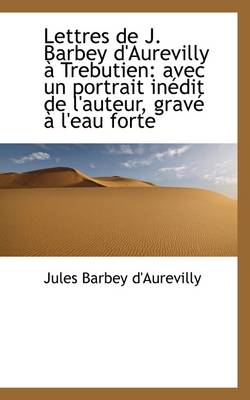 Book cover for Lettres de J. Barbey D'Aurevilly Trebutien