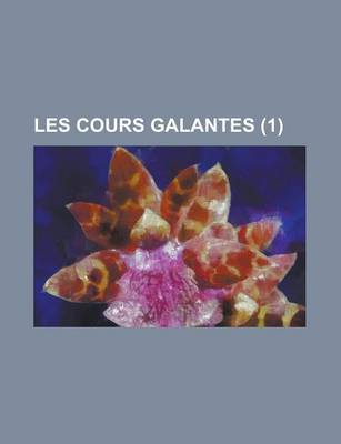 Book cover for Les Cours Galantes (1)