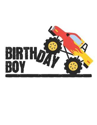 Book cover for Birthday Boy Monster Truck Notebook