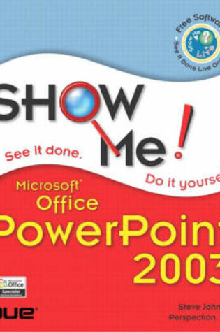 Cover of Show Me Microsoft Office PowerPoint 2003