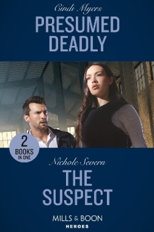 Cover of Presumed Deadly / The Suspect