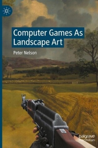Cover of Computer Games As Landscape Art