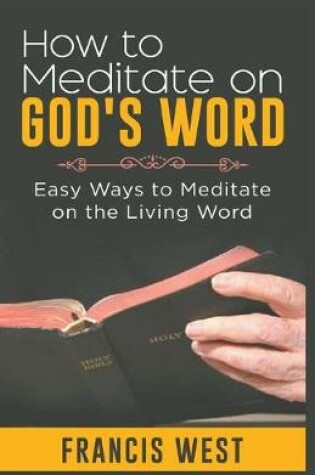 Cover of How to Meditate on God's Word