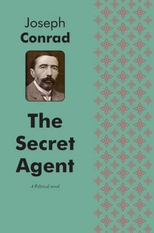 Cover of The Secret Agent A Political Novel