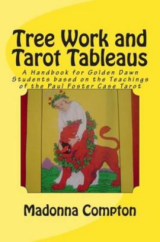 Cover of Tree Work and Tarot Tableaus
