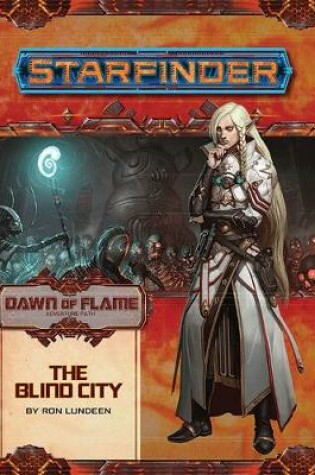 Cover of Starfinder Adventure Path: The Blind City (Dawn of Flame 4 of 6)