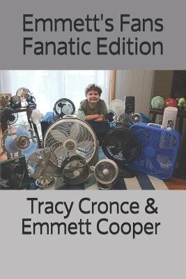Book cover for Emmett's Fans Fanatic Edition