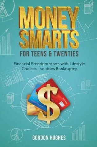 Cover of Money Smarts for Teens & Twenties