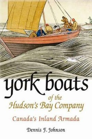 Cover of York Boats of the Hudson's Bay Company