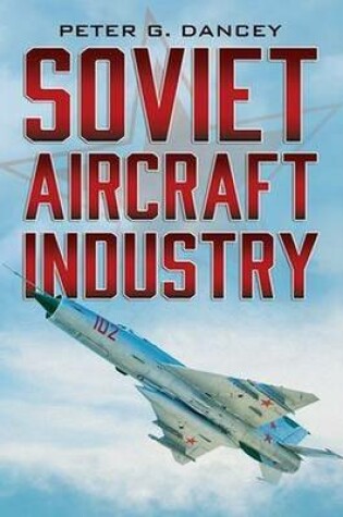 Cover of Soviet Aircraft Industry