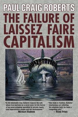 Book cover for The Failure of Laissez Faire Capitalism