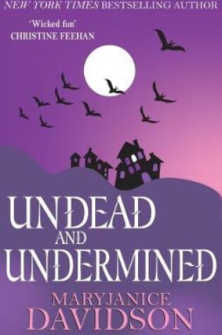 Cover of Undead and Undermined