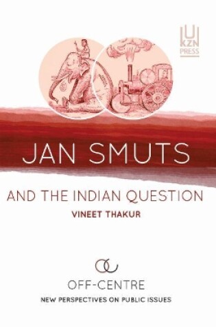 Cover of Jan Smuts and the Indian question