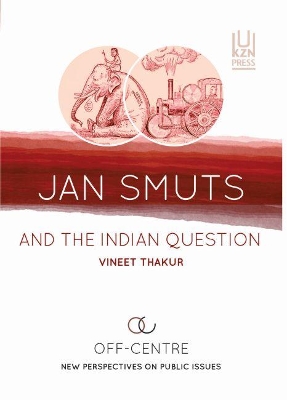 Book cover for Jan Smuts and the Indian question