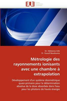 Cover of M trologie Des Rayonnements Ionisants Avec Une Chambre   Extrapolation