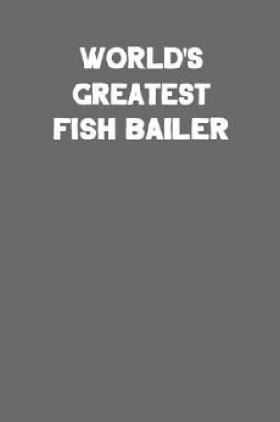 Cover of World's Greatest Fish Bailer