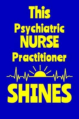 Book cover for This Psychiatric Nurse Practitioner Shines