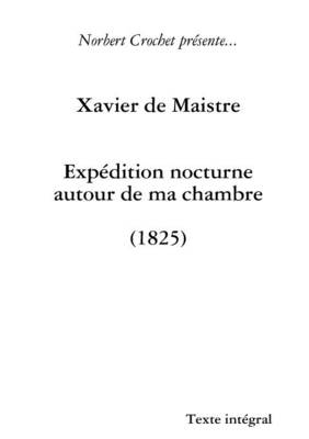 Book cover for Xavier De Maistre - Expedition Nocturne Autour De Ma Chambre