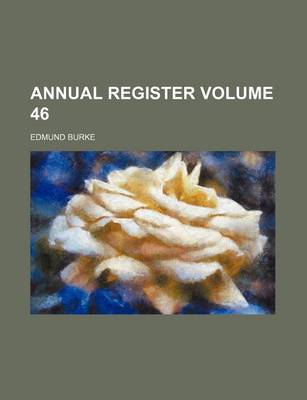 Book cover for Annual Register Volume 46