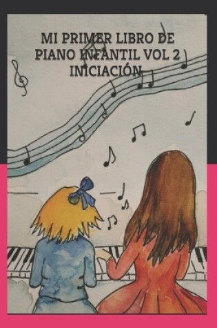 Cover of Mi Primer Libro de Piano Vol 2