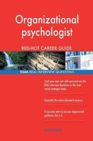 Cover of Organizational psychologist RED-HOT Career Guide; 2546 REAL Interview Questions