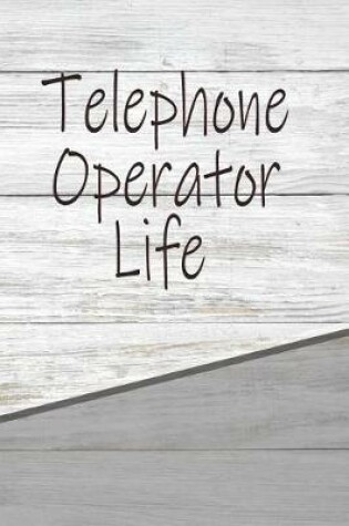 Cover of Telephone Operator Life