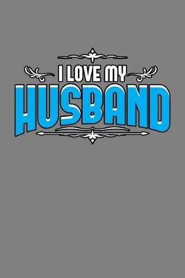 Book cover for I Love My Husband