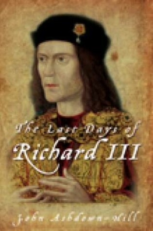 Cover of The Last Days of Richard III