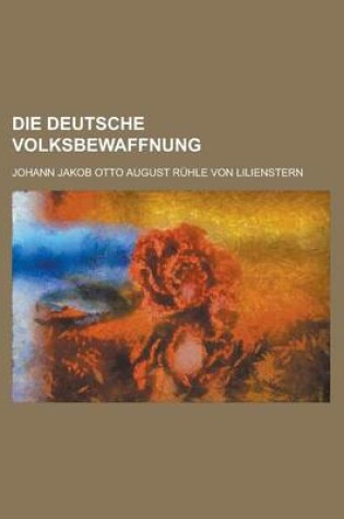 Cover of Die Deutsche Volksbewaffnung