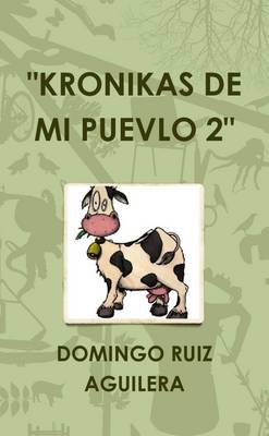 Book cover for "Kronikas De Mi Puevlo 2"