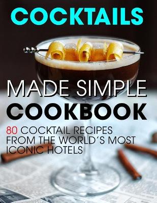 Book cover for Cocktails Made Simple Cookbook