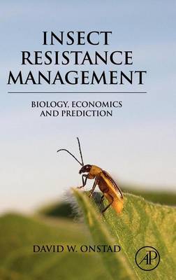 Cover of Insect Resistance Management: Biology, Economics, and Prediction