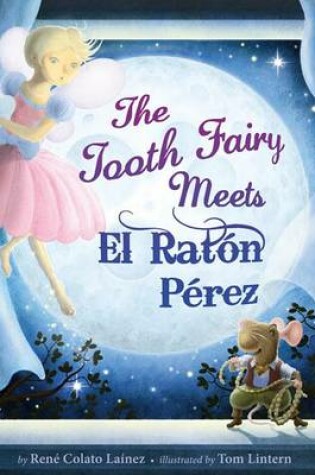 Cover of The Tooth Fairy Meets El Raton Perez