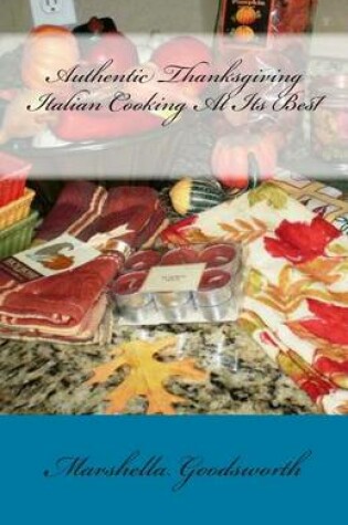 Cover of Authentic Thanksgiving Italian Cooking At Its Best